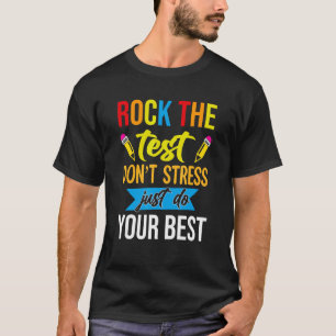 Camiseta Rock The Test No Stress Haz tu mejor enseñanza