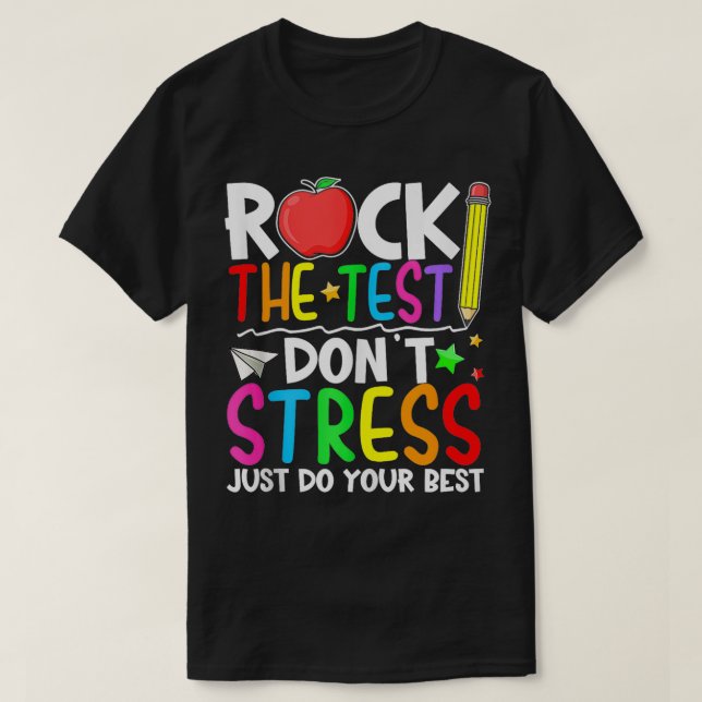 Camiseta Rock The Test No Stress Haz Tu Mejor Enseñanza (Diseño del anverso)
