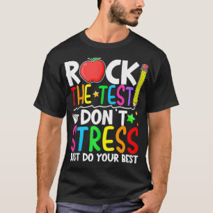Camiseta Rock The Test No Stress Haz Tu Mejor Enseñanza