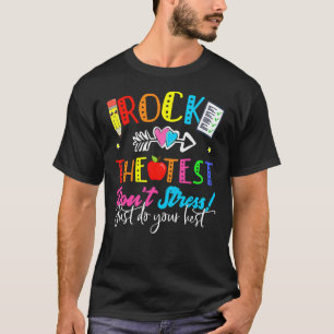 Camiseta Rock The Test No Stress Haz tu mejor enseñanza