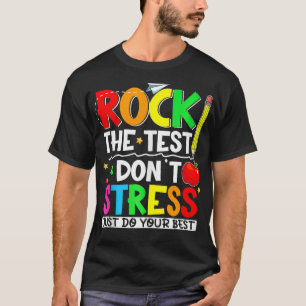 Camiseta Rock The Test No Stress Haz Tu Mejor Enseñanza