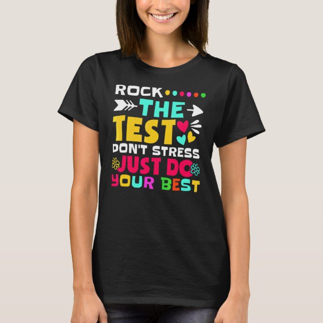 Camiseta Rock The Test No Stress Haz tu mejor enseñanza (Anverso)