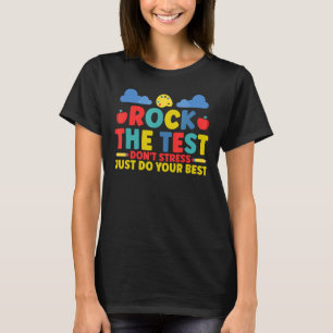 Camiseta Rock The Test No Stress Haz tu mejor escuela