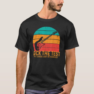 Camiseta Rock The Test No Stress Haz tu mejor informe