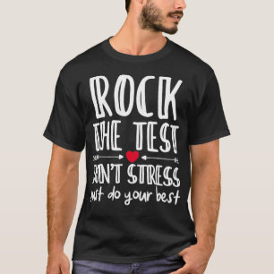 Camiseta Rock the Test No Stress Just Do Your Best Funny 