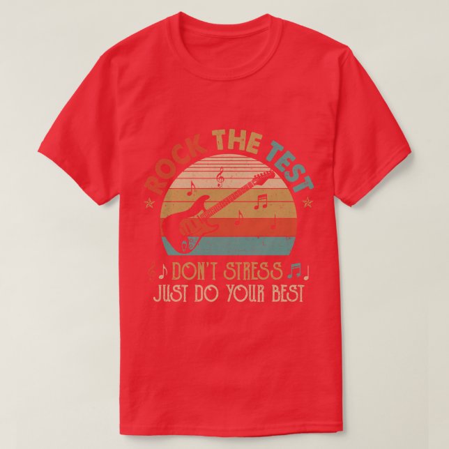 Camiseta Rock The Test No Stress Test Day Funny Testing D (Diseño del anverso)