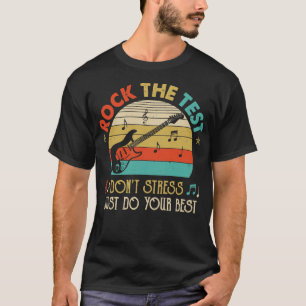 Camiseta Rock The Test No Stress Test Day Funny Testing D
