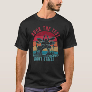 Camiseta Rock The Test No Stress Test Day Funny Testing D