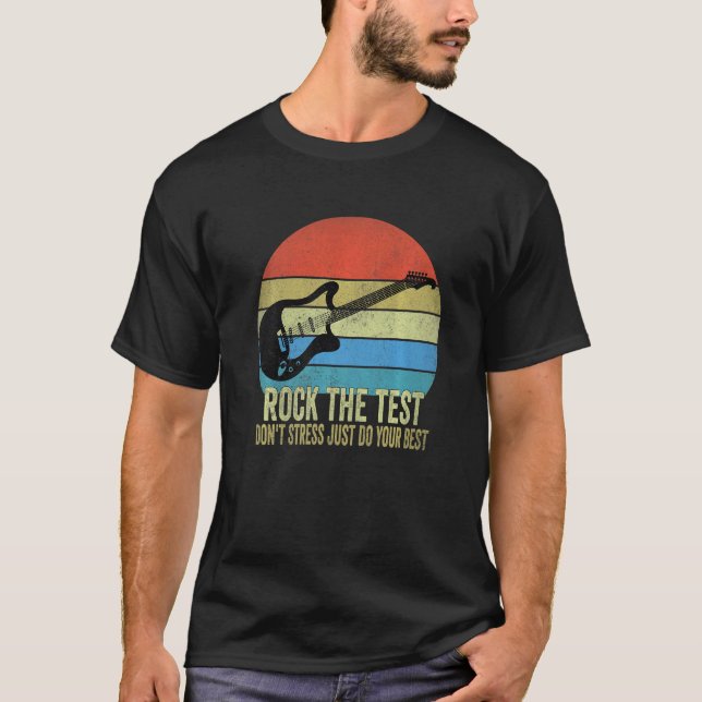 Camiseta Rock The Test No Stress Test Day Testing Day Te (Anverso)