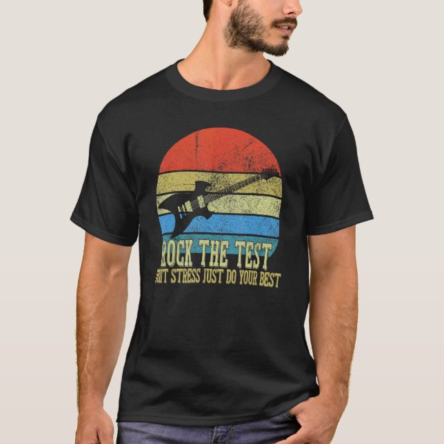 Camiseta Rock The Test No Stress Test Day Testing Day Te (Anverso)