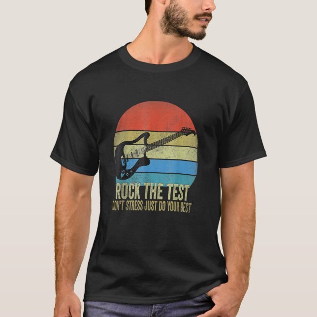 Camiseta Rock The Test No Stress Test Day Testing Day Te (Anverso)