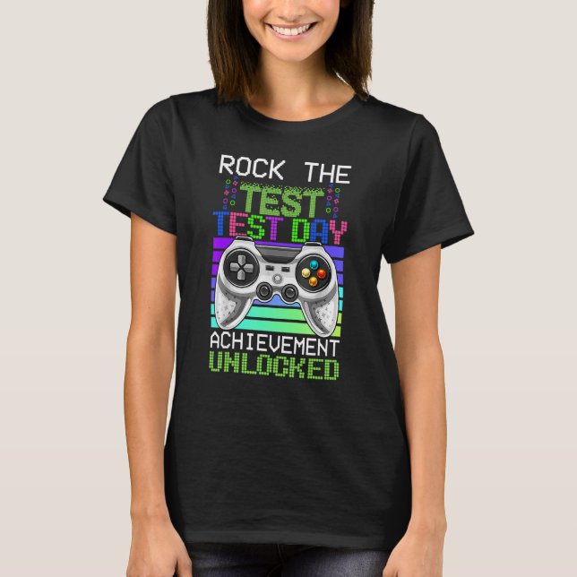 Camiseta Rock The Test Teacher Day Gaming Gamer Test Day Un (Anverso)