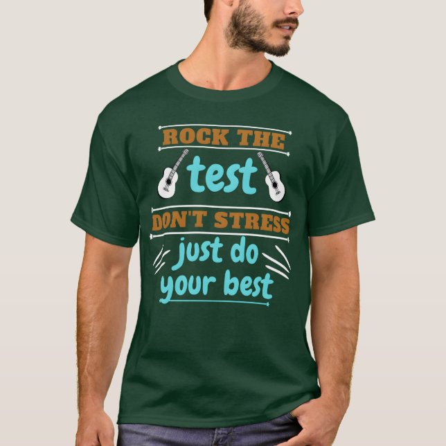 Camiseta rock the test teacher dont stress just do your boy (Anverso)