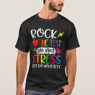 Camiseta Rock The Test Teacher Test Day Test Day Funny T