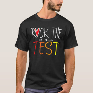 Camiseta Rock The Test Teacher Test Day Test Day Funny T