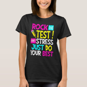 Camiseta Rock The Test Teacher Test Day Test Day Testing Da