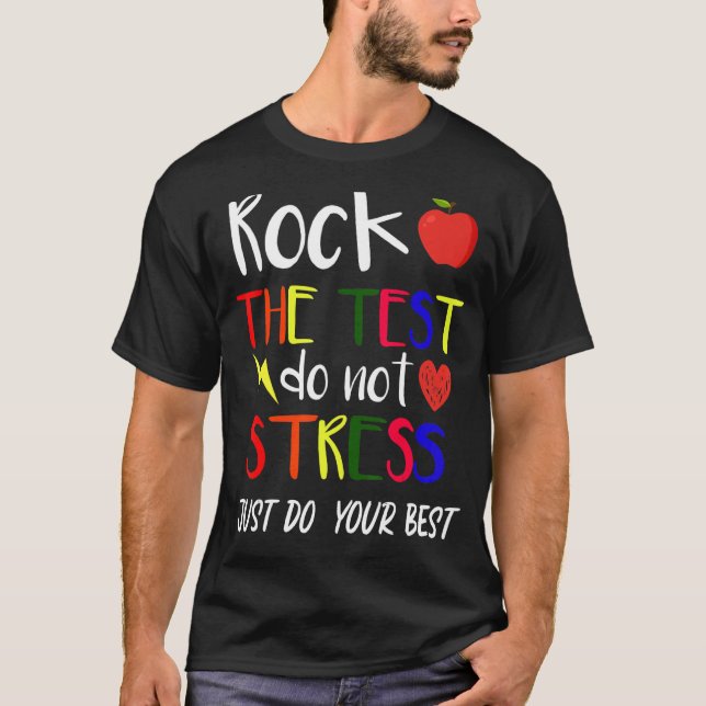 Camiseta Rock The Test Teacher Test Day Test Day Testing Da (Anverso)