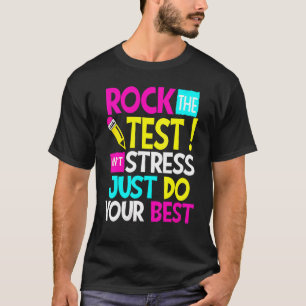 Camiseta Rock The Test Teacher Test Day Test Day Testing Da