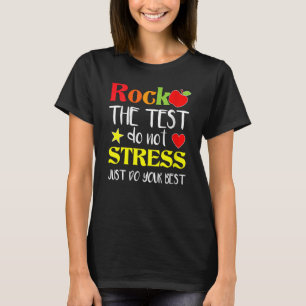 Camiseta Rock The Test Teacher Test Day Test Day Testing Da