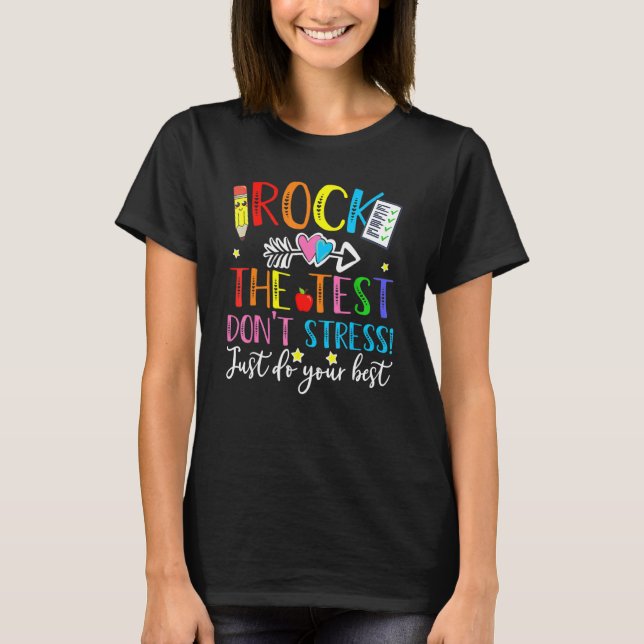 Camiseta Rock The Test Teacher Test Day Test Day Testing Da (Anverso)
