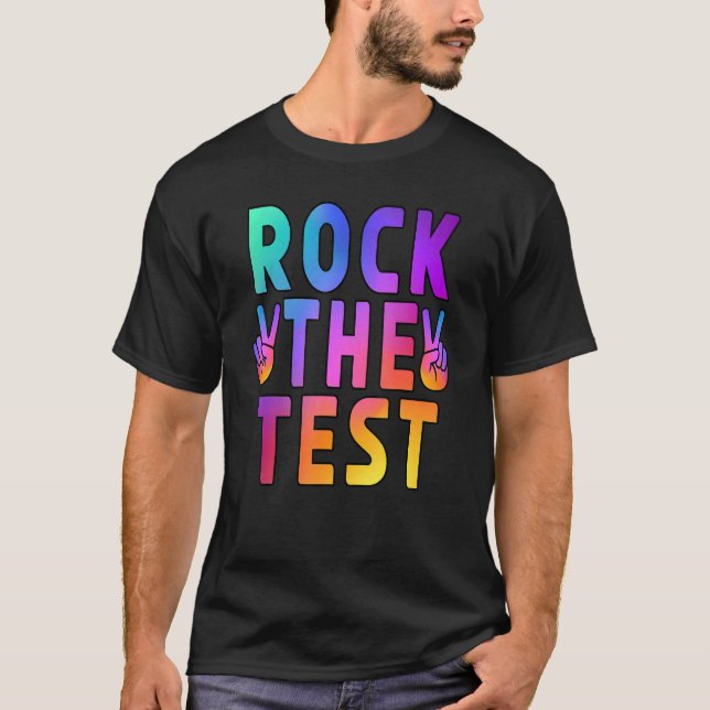 Camiseta Rock The Test Teacher Test Day Test Day Testing Da (Anverso)