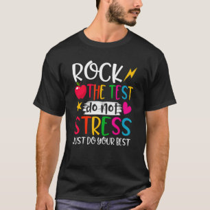 Camiseta Rock The Test Teacher Test Day Test Day Testing Da