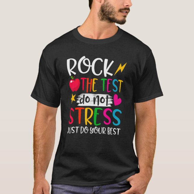 Camiseta Rock The Test Teacher Test Day Test Day Testing Da (Anverso)
