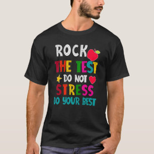 Camiseta Rock The Test Teacher Test Day Test Day Testing Da