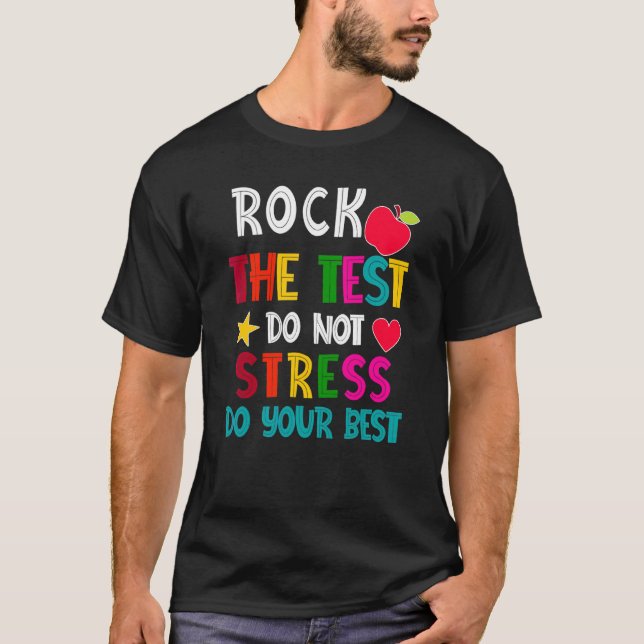 Camiseta Rock The Test Teacher Test Day Test Day Testing Da (Anverso)