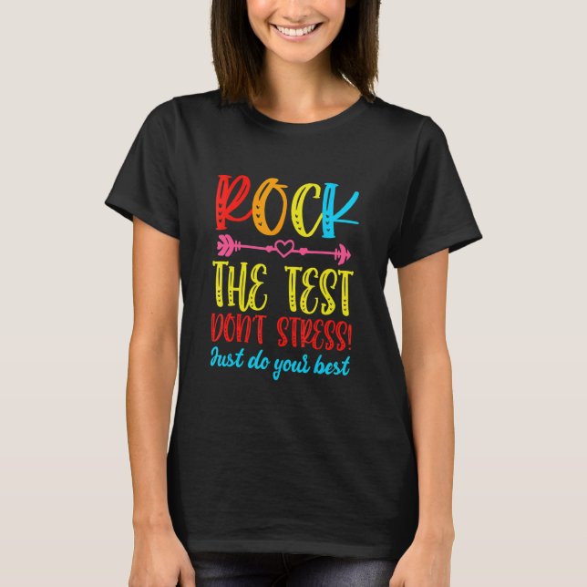 Camiseta Rock The Test Teacher Test Day Test Day Testing Da (Anverso)