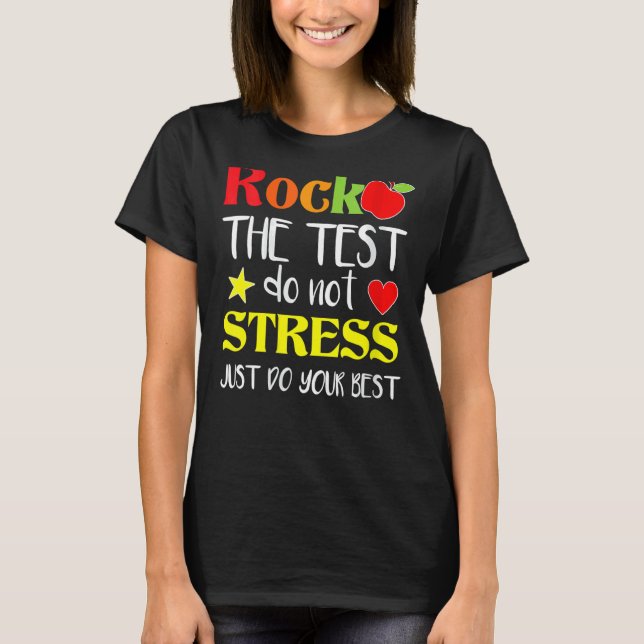 Camiseta Rock The Test Teacher Test Day Test Day Testing Da (Anverso)