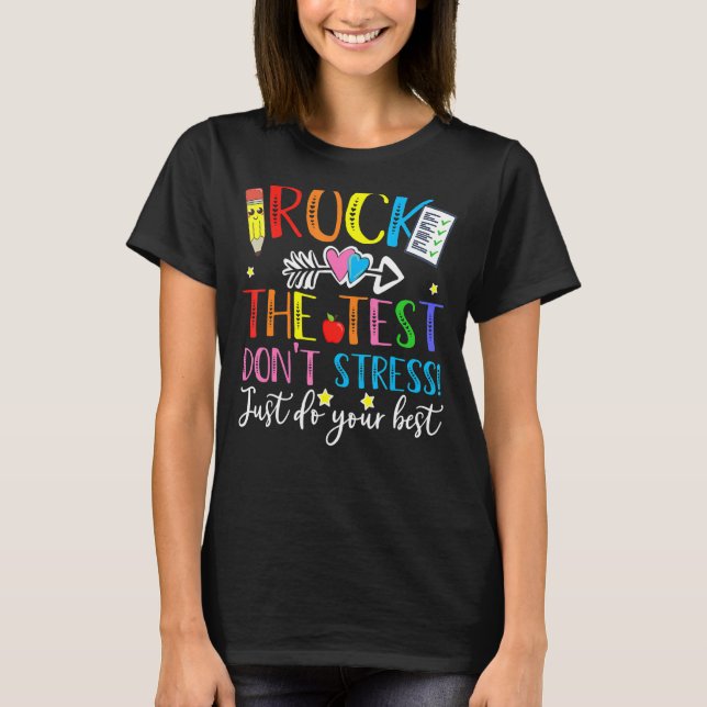 Camiseta Rock The Test Teacher Test Day Test Day Testing Da (Anverso)