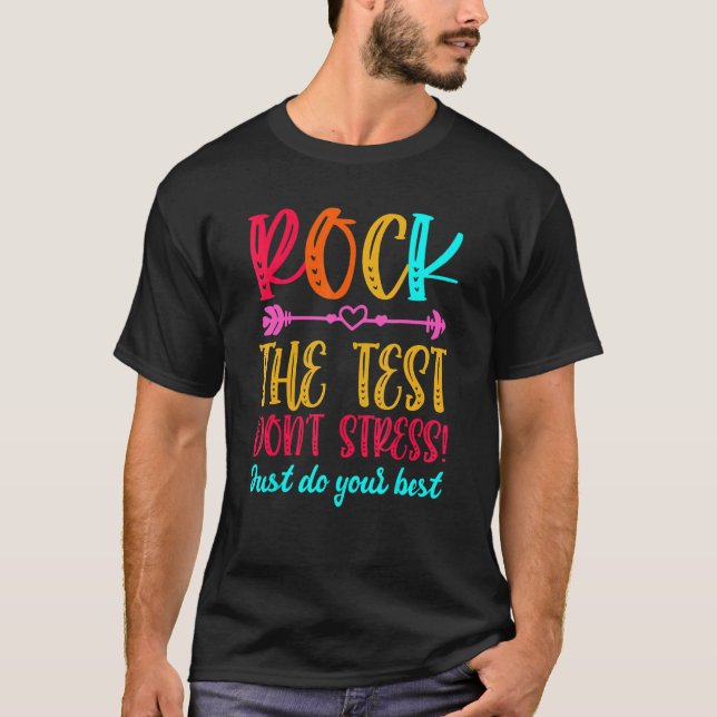 Camiseta Rock The Test Teacher Test Day Test Day Testing Da (Anverso)
