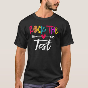 Camiseta Rock The Test Teacher Test Day Test Day Testing Da