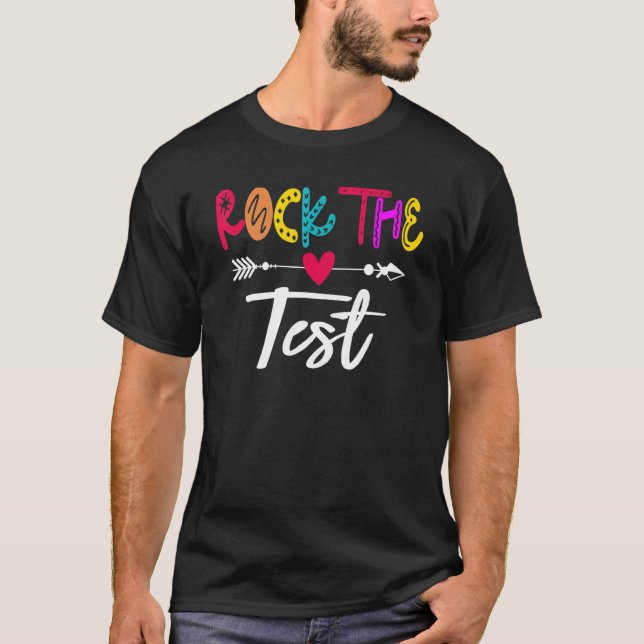 Camiseta Rock The Test Teacher Test Day Test Day Testing Da (Anverso)