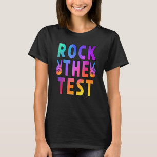 Camiseta Rock The Test Teacher Test Day Test Day Testing Da