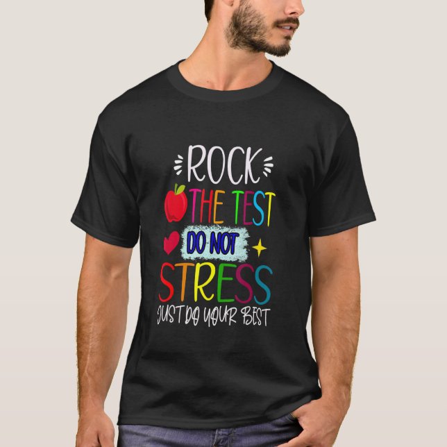 Camiseta Rock The Test Teacher Test Day Test Day Testing Da (Anverso)