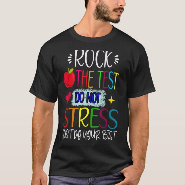 Camiseta Rock The Test Teacher Test Day Test Day Testing Da (Anverso)