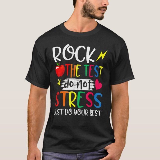 Camiseta Rock The Test Teacher Test Day Test Day Testing Da (Anverso)