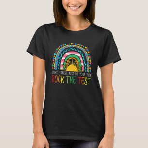 Camiseta Rock The Test Teacher Test Day Test Day Testing Da