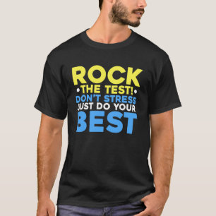Camiseta Rock The Test Teacher Test Day Test Day Testing Da