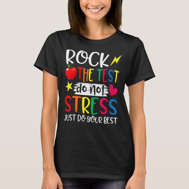 Camiseta Rock The Test Teacher Test Day Test Day Testing Da (Anverso)