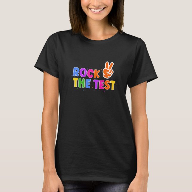 Camiseta Rock The Test Teacher Test Day Test Day Testing Te (Anverso)