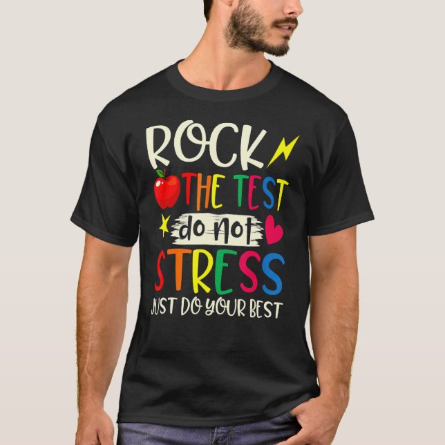 Camiseta Rock The Test Teacher Test Day Testing Day Studen (Anverso)
