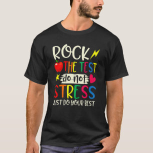 Camiseta Rock The Test Teacher Test Day Testing Day Studen