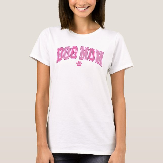Camiseta Rock Your Dog Mom Pride: De Inspiración Colegiada (Anverso)