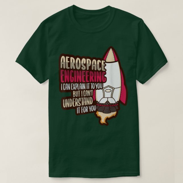 Camiseta Rocket Science Design for an Aerospace Engineer 17 (Diseño del anverso)