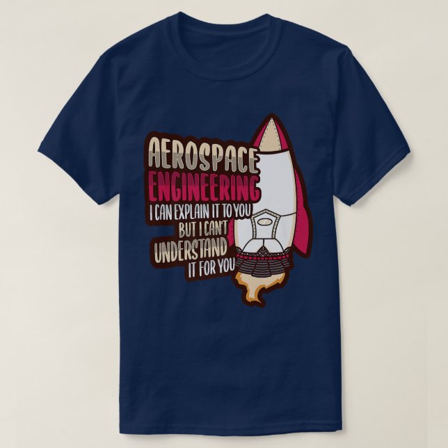 Camiseta Rocket Science Design for an Aerospace Engineer Pr (Diseño del anverso)