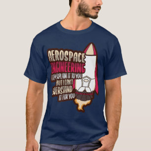 Camiseta Rocket Science Design for an Aerospace Engineer Pr