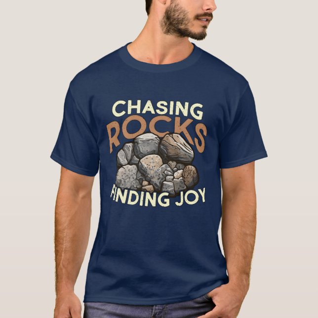 Camiseta Rockhounding Chasing Rocks Finding Joy Geologist g (Anverso)